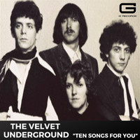 The Velvet Underground - Ten songs for you