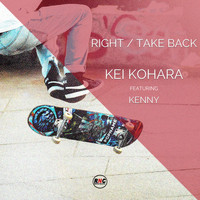Kei Kohara - Right/Take Back
