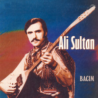 Ali Sultan - Bacım