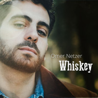 Omer Netzer - Whiskey