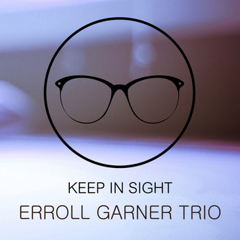 Erroll Garner Trio - Keep In Sight
