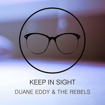 Duane Eddy & The Rebels - Keep In Sight