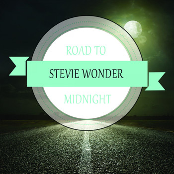 Stevie Wonder - Road To Midnight