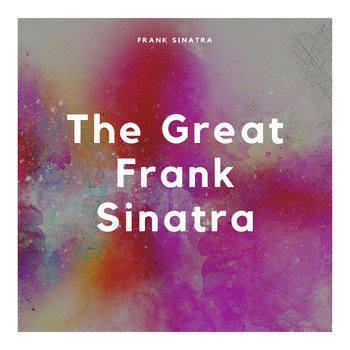 Frank Sinatra - The Great Frank Sinatra