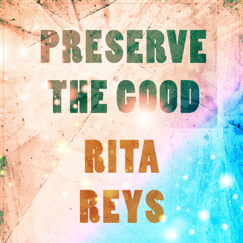 Rita Reys - Preserve The Good