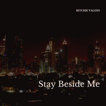 Ritchie Valens - Stay Beside Me