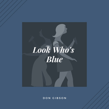 Don Gibson - Look Who's Blue (Country)