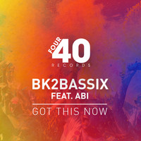 Bk2Bassix feat. Abi - Got This Now