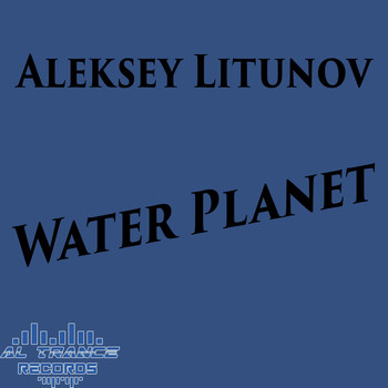 Aleksey Litunov - Water Planet