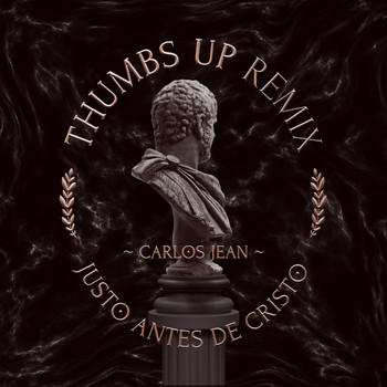 Carlos Jean - Thumbs Up Club Remix (Explicit)