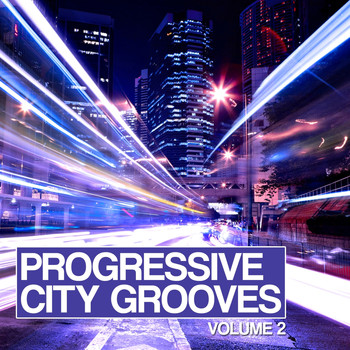 Various Artists - Progressive City Grooves, Vol. 2