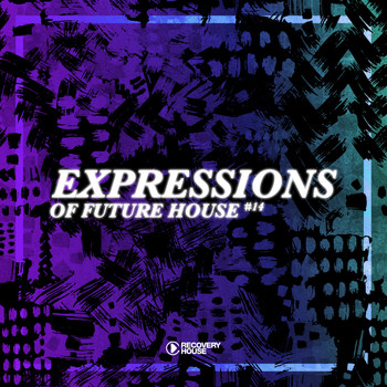 Various Artists - Expressions Of Future House, Vol. 14