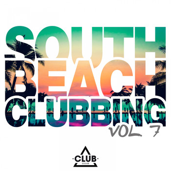 Various Artists - South Beach Clubbing, Vol. 7