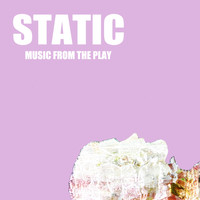 Light Sound - Static : Music from the Play