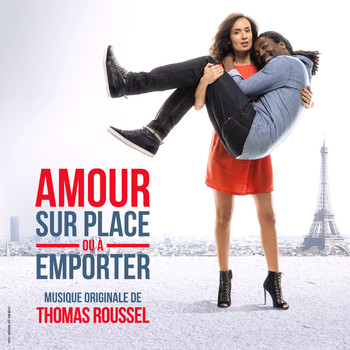 Thomas Roussel - Amour sur place ou à emporter (Bande originale du film)