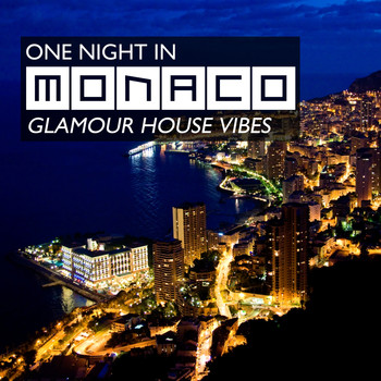Various Artists - One Night In Monaco - Glamour House Vibes