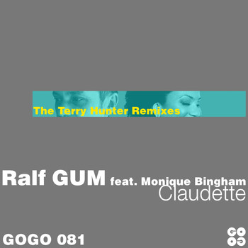 Ralf Gum - Claudette (The Terry Hunter Mixes [Explicit])
