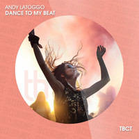 Andy LaToggo - Dance to the Beat