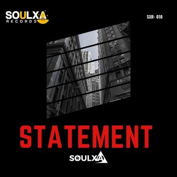 Soulxa - Statement