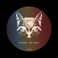 Markel - By Then