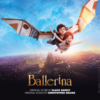 Klaus Badelt - Ballerina (Original Motion Picture Soundtrack)