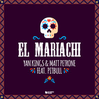 Yan Kings, Matt Petrone - El Mariachi