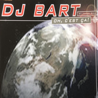 DJ Bart - Oh, c'est ça ! (Millennium-Remix)
