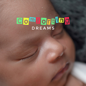 Lullabyes, Rockabye Lullaby - Comforting Dreams: Baby Lullabies 2019