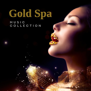 Relaxing Spa Music Zone - Gold Spa Music Collection - 15 of the Greatest Songs for the Spa, Massage, Wellness and Relaxation