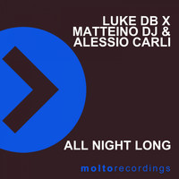 Luke DB, Matteino DJ, Alessio Carli - All Night Long