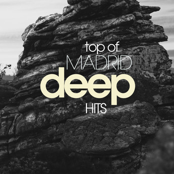 Various Artists - Top of Madrid Deep Hits