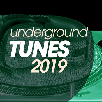 Various Artists - Underground Tunes 2019
