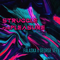 Falaska, George Vee - Struggle for Pleasure