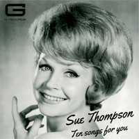 SUE THOMPSON - Ten songs for you
