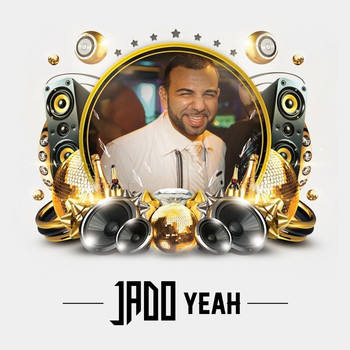 Jado - Yeah (Explicit)