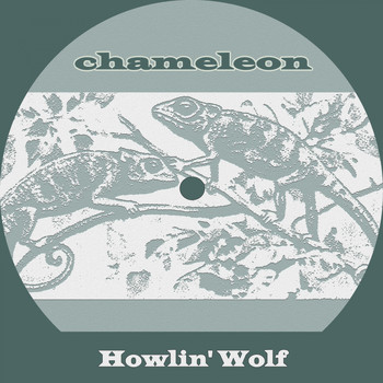Howlin' Wolf - Chameleon
