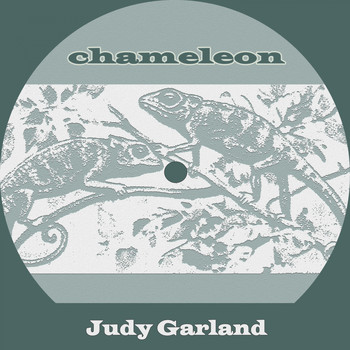 Judy Garland - Chameleon