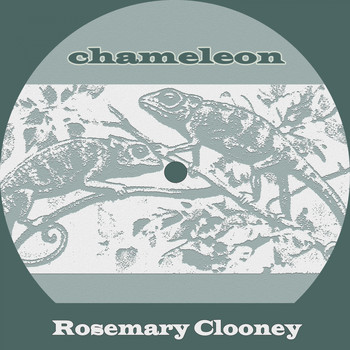 Rosemary Clooney - Chameleon