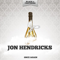 Jon Hendricks - Once Again