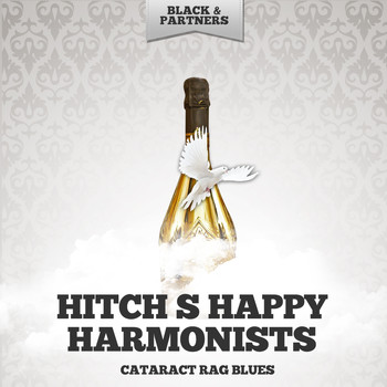 Hitch S Happy Harmonists - Cataract Rag Blues