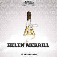 Helen Merrill - Se Fatto Tardi