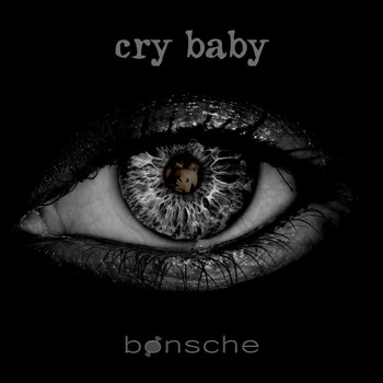 Bonsche - Cry Baby