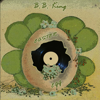 B.B. King - Easter Egg