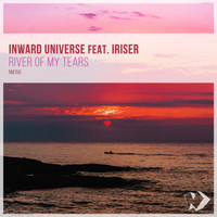 Inward Universe featuring Iriser - River of My Tears