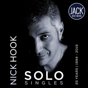 Nick Hook - Nick Hook - Solo Singles - 25 Years (1994 - 2019) (Explicit)