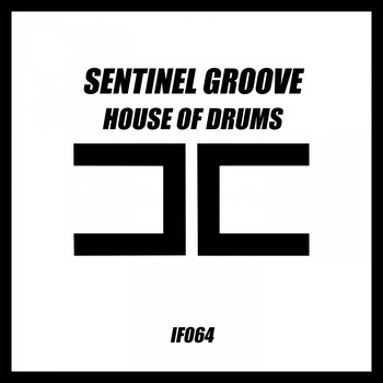 Sentinel Groove - House of Drums