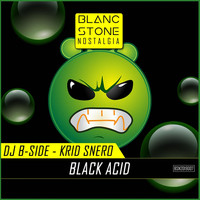 Dj B-Side and Krid Snero - Black Acid