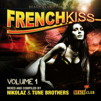 Nikolaz & Tune Brothers - French Kiss (Mixed & Compiled By Nikolaz & Tune Brothers)