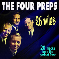 The Four Preps - 26 MILES
