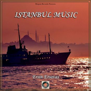 Ersin Ersavas - Istanbul Music
